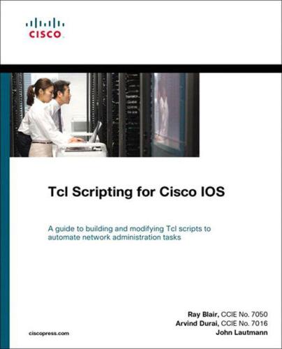 TCL Scripting for Cisco IOS (Networking Technology)