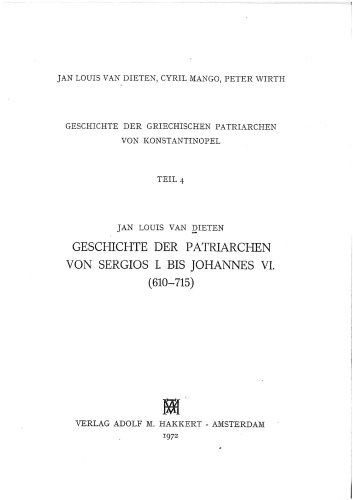 Geschichte der Patriarchen von Sergios I. bis Johannes VI., 610-715