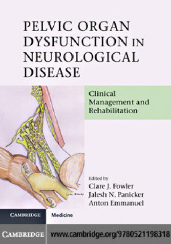 Pelvic Organ Dysfunction in Neurological Disease: Clinical Management and Rehabilitation