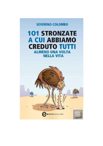 101 stronzate a cui abbiamo creduto tutti almeno una volta nella vita