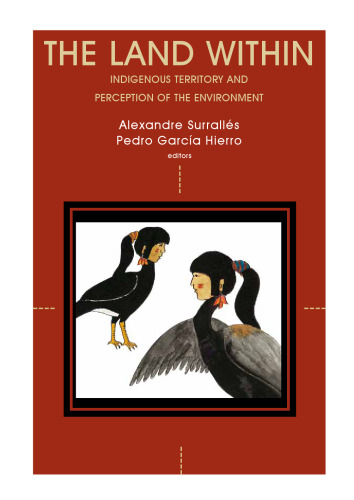 The land within: indigenous territory and the perception of the environment