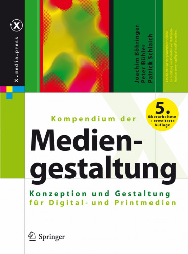 Kompendium der Mediengestaltung: Konzeption und Gestaltung für Digital- und Printmedien