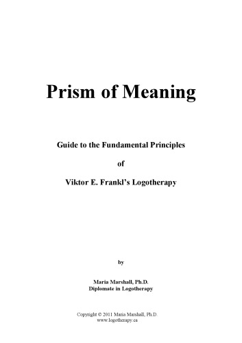 Prism of Meaning - Guide to the Fundamental Principles of Viktor E. Frankl’s Logotherapy