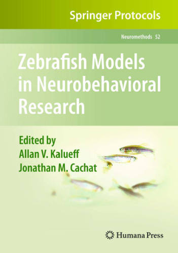 Zebrafish Models in Neurobehavioral Research