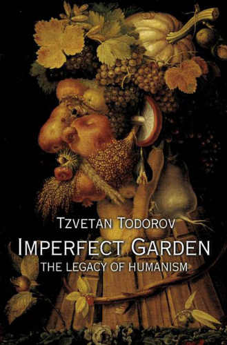 Imperfect garden: the legacy of humanism