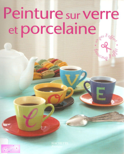 Peinture sur verre et porcelaine