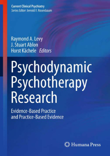 Psychodynamic Psychotherapy Research: Evidence-Based Practice and Practice-Based Evidence