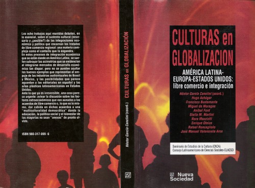 Culturas en globalización: América Latina, Europa, Estados Unidos: libre comercio e integración