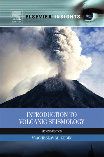 Introduction to Volcanic Seismology, Second Edition