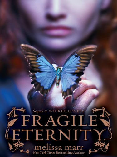 Fragile Eternity (Wicked Lovely, Book 3)