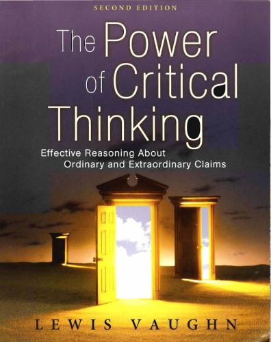 The Power of Critical Thinking: Effective Reasoning about Ordinary and Extraordinary Claims