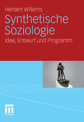 Synthetische Soziologie: Idee, Entwurf und Programm