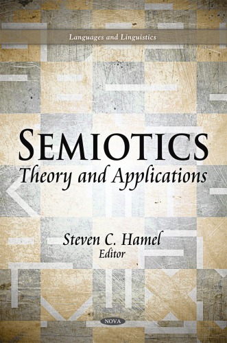 Semiotics: Theory and Applications (Languages and Linguistics: Media and Communications-Technologies, Policies and Challenges)