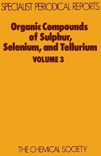 Organic compounds of sulphur, selenium, and tellurium  vol 3