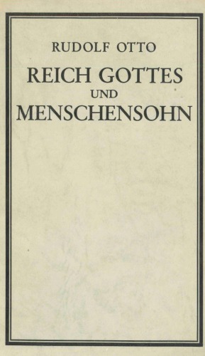 Reich Gottes und Menschensohn. Ein religionsgeschichtlicher Versuch