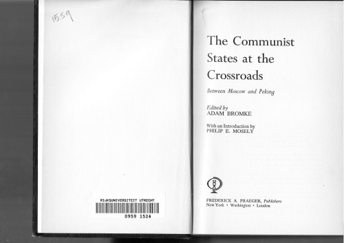 Communist States at the Crossroads: Between Moscow and Peking