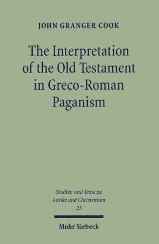 The Interpretation of the Old Testament in Greco-Roman Paganism