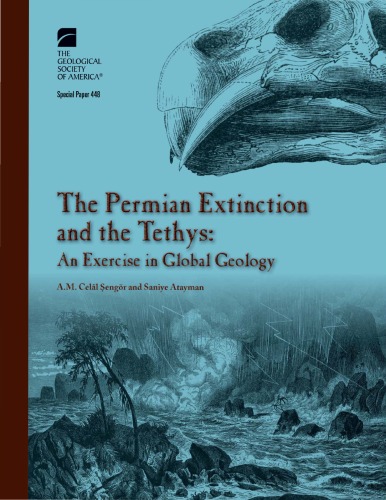 The Permian Extinction and the Tethys: an Exercise in Global Geology (GSA Special Paper 448)