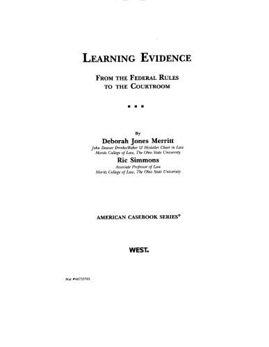 Learning Evidence: From the Federal Rules to the Courtroom (American Casebooks)