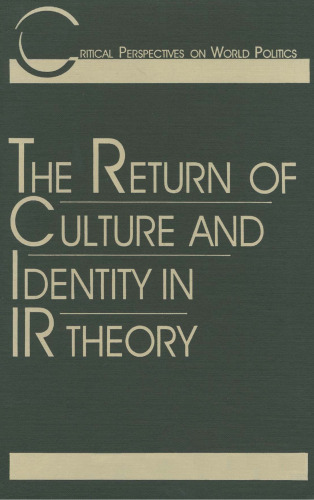 The Return of Culture and Identity in IR Theory