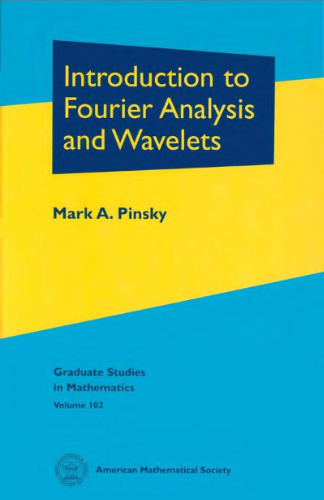 Introduction to Fourier Analysis and Wavelets