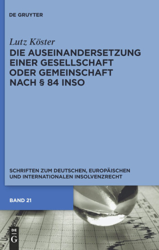 Die Auseinandersetzung einer Gesellschaft oder Gemeinschaft nach 84 Inso