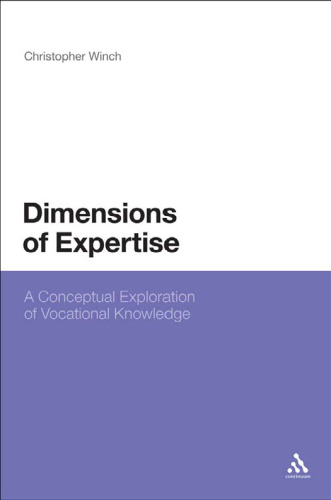 Dimensions of expertise: a conceptual exploration of vocational knowledge