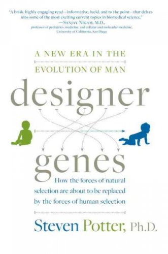 Designer Genes: A New Era in the Evolution of Man