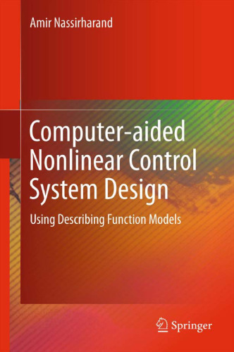 Computer-aided Nonlinear Control System Design: Using Describing Function Models