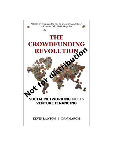 The Crowdfunding Revolution: Social Networking Meets Venture Financing