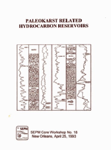 Paleokarst Related Hydrocarbon Reservoirs (SEPM Core Workshop Notes 18)