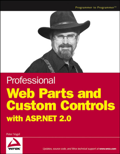 Professional Web Parts and Custom Controls with ASP.NET 2.0