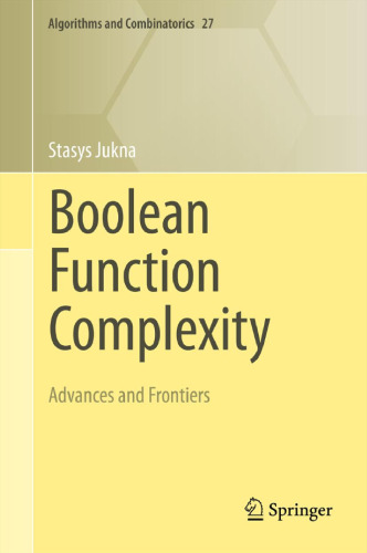 Boolean Function Complexity: Advances and Frontiers