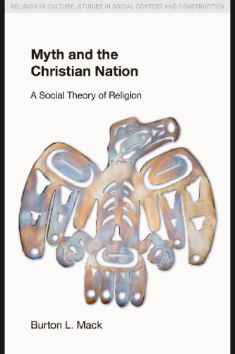 Myth and the Christian Nation (Religion in Culture)