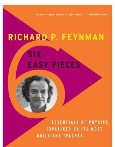 Six Easy Pieces: Essentials of Physics Explained by Its Most Brilliant Teacher