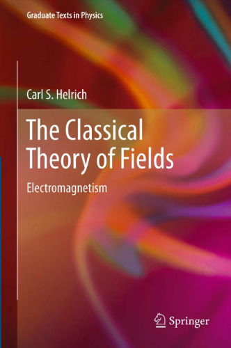 The Classical Theory of Fields: Electromagnetism