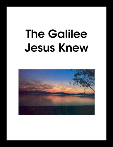 The Galilee Jesus Knew