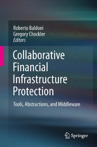 Collaborative Financial Infrastructure Protection: Tools, Abstractions, and Middleware