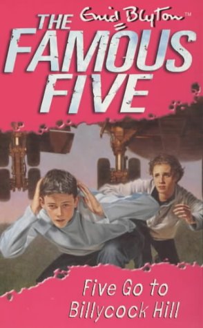 Five Go to Billycock Hill (Famous Five)