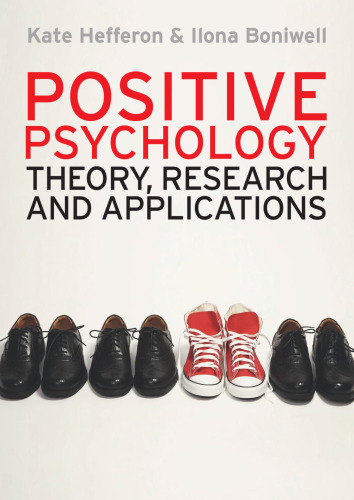 Positive Psychology: Theory, Research and Applications