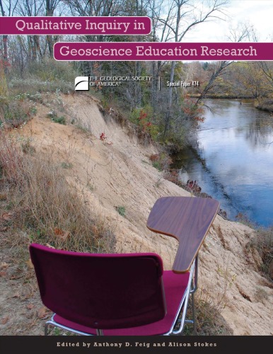 Qualitative Inquiry in Geoscience Education Research (GSA Special Paper 474)