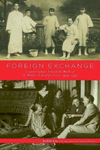 Foreign Exchange: Counterculture behind the Walls of St. Hilda's School for Girls, 1929-1937