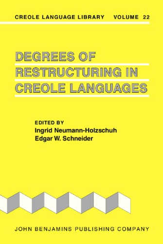 Degrees of restructuring in Creole languages