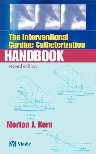 Interventional Cardiac Catheterization Handbook, Second Edition