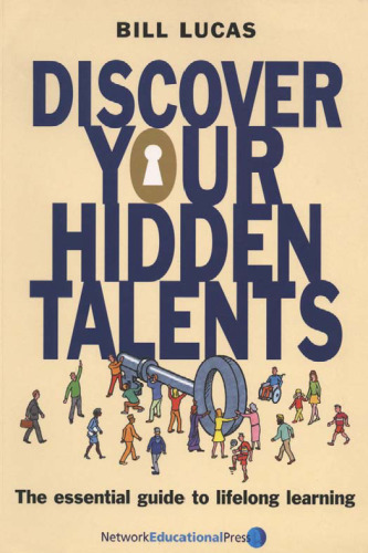 Discover Your Hidden Talents: The Essential Guide to Lifelong Learning