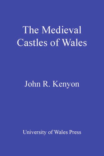 The Medieval Castles of Wales