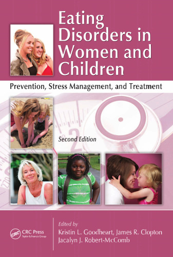 Eating Disorders in Women and Children: Prevention, Stress Management, and Treatment, Second Edition