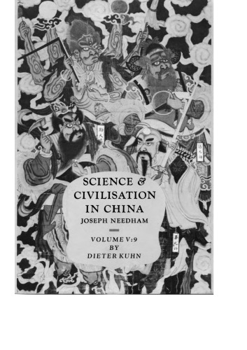 Science and Civilisation in China: Volume 5, Chemistry and Chemical Technology; Part 9, Textile Technology: Spinning and Reeling