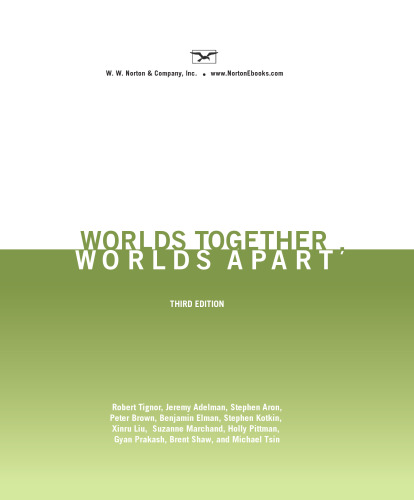 Worlds Together, Worlds Apart: A History of the World: From the Beginnings of Humankind to the Present   Edition 3