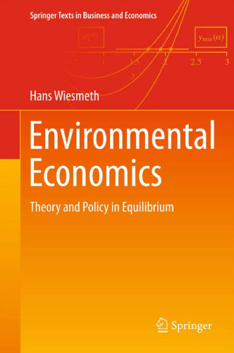 Environmental Economics: Theory and Policy in Equilibrium